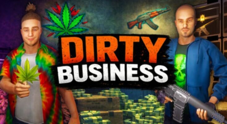 Dirty Business