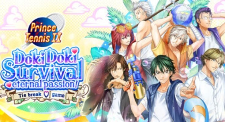 The Prince of Tennis Doki Doki Survival ~eternal passion! Tie break ♡ game~