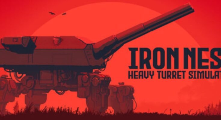IRON NEST: Heavy Turret Simulator