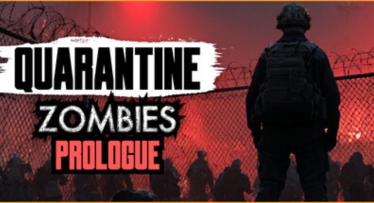 Quarantine Zombies - Prologue