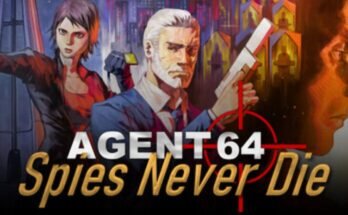 Agent 64: Spies Never Die