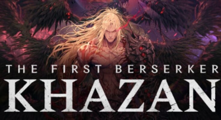 The First Berserker Khazan